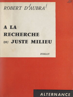cover image of À la recherche du juste milieu